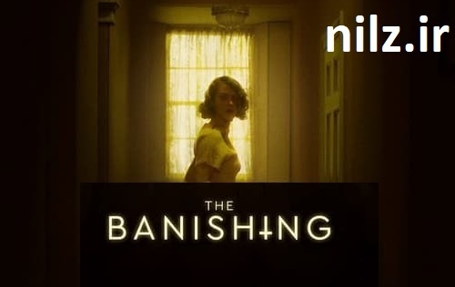 دانلود فیلم ترسناک اخراج با زیرنویس فارسی The Banishing 2020